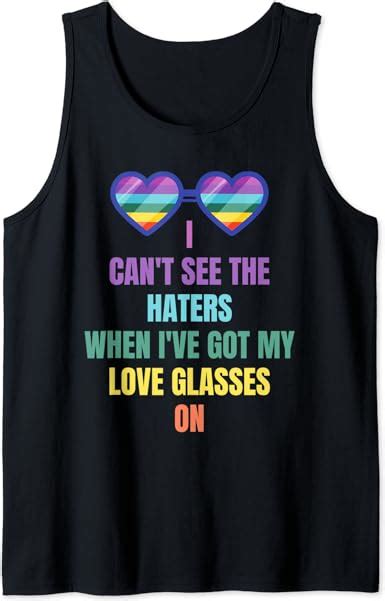 Cant See The Haters When Ive Got My Love Glasses On Lgbtq Canotta