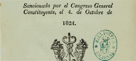 10 Características De La Constitución Mexicana De 1824