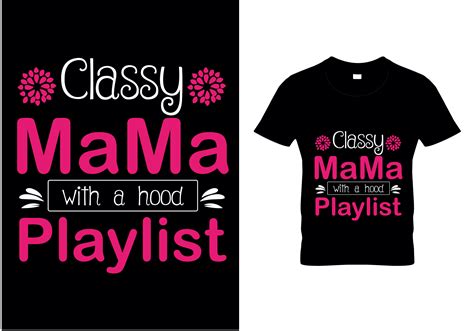 Classy Mama With A Hood Playlist Graphic By Roygraph07 · Creative Fabrica