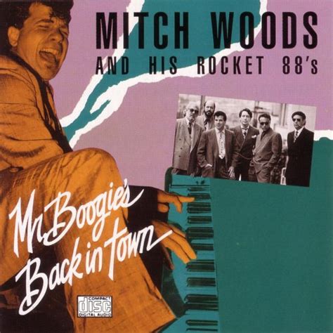 Mitch Woods And His Rocket 88s Mr Boogies Back In Town 1988
