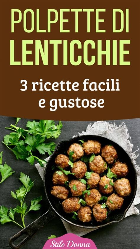 Una ricetta perfetta per smaltire le lenticchie, magari dopo il rito di capodanno, quando si mangiano lenticchie a volontà perché possano portarci tanta fortuna. Come preparare le polpette di lenticchie: 3 ricette facili ...