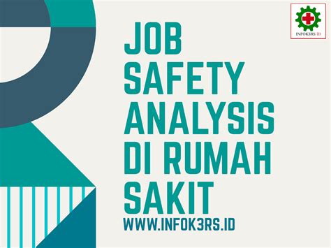 Job Safety Analisis Jsa Rumah Sakit Infok3rs Id