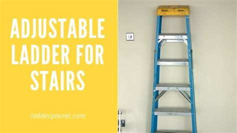 7 Adjustable Ladders For Stairs You Must Have In 2021