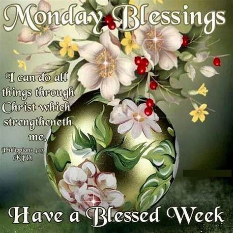 I hope this week will have a great news. Monday Blessings Have A Blessed Week Image Quote Pictures ...