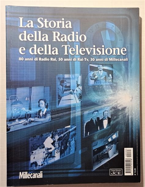 La Storia Della Radio E Della Televisione 80 Anni Di Radio Rai Ed