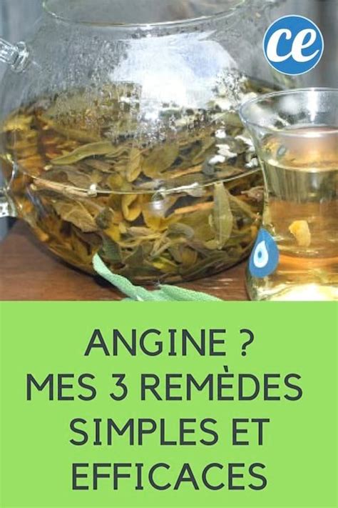 Angine Mes 3 Remèdes Simples Et Efficaces Angine Remede Remède
