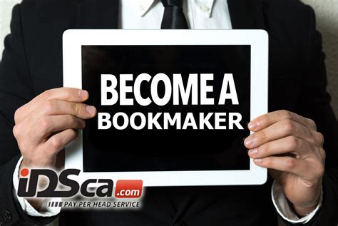 How To Become A Bookmaker A No Non Sense 5 Step Guide Idsca Pay Per Head
