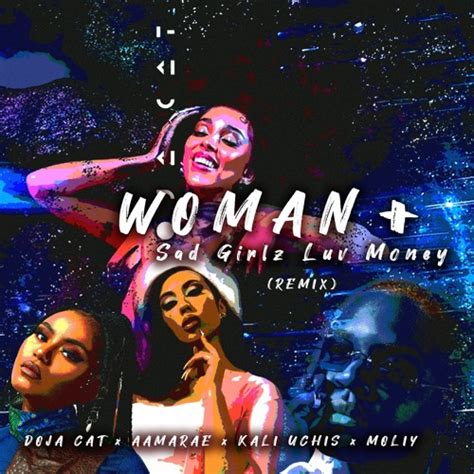 Listen To Playlists Featuring Woman Sad Girlz Luv Money Remix Doja