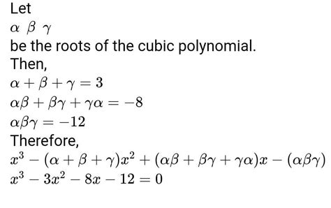 Find one factor that causes the polynomial to equal to zero. find a cubic polynomial with the sum ,sum of the product of its zero taken two at a time and the ...