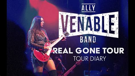 Ally Venables Real Gone Tour Diary The Ultimate Birthday Tour