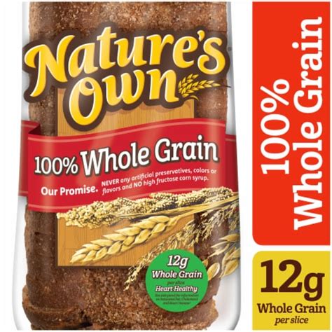 Natures Own 100 Whole Grain Bread 20 Oz Kroger