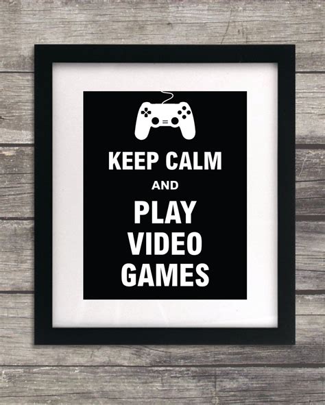 Keep Calm And Play Video Games Instant Download Print Sign