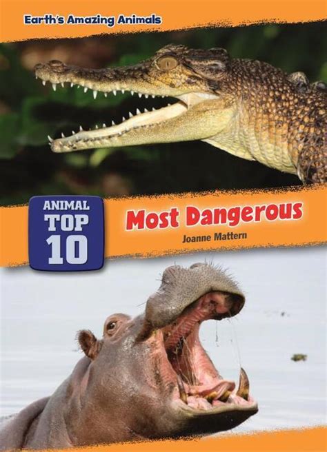 Top 151 Ten Most Dangerous Animals