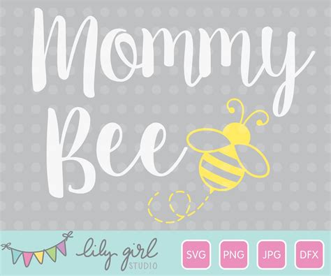 Mommy Bee Svg File Matching Mom Birthday Svg Bumble Bee Svg Etsy