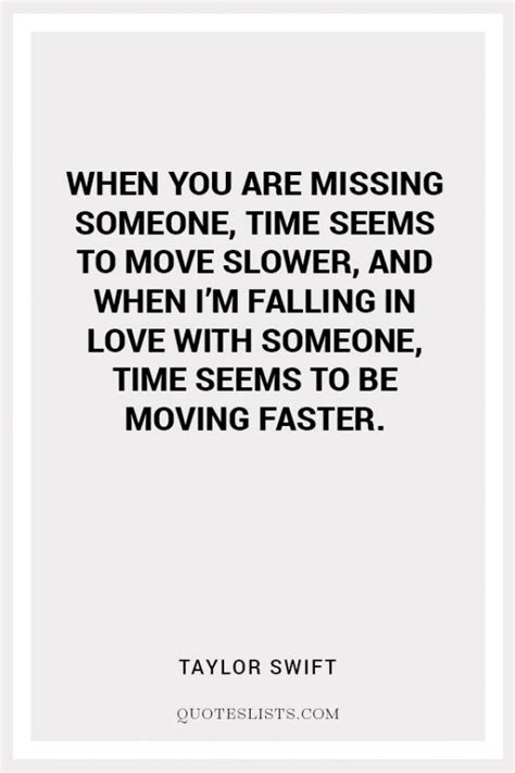 True Love Quote When You Are Missing Someone Time Seems To Move