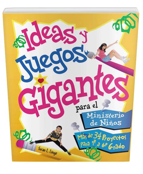 Ideas y Juegos Gigantes para el Ministerio de Niños - Editorial Dinamica