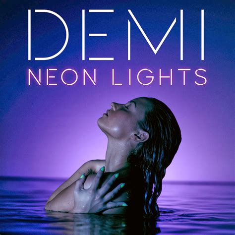 Demi Lovato Neon Lights Lyrics Genius Lyrics