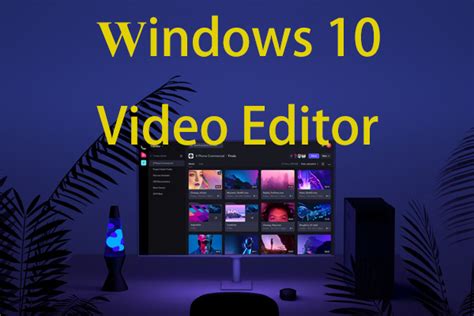 Top 4 Free Windows 10 Video Editors You Can Try 2022