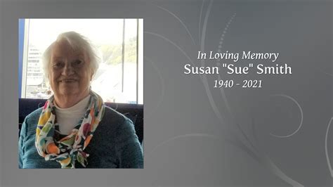 Susan Sue Smith Tribute Video