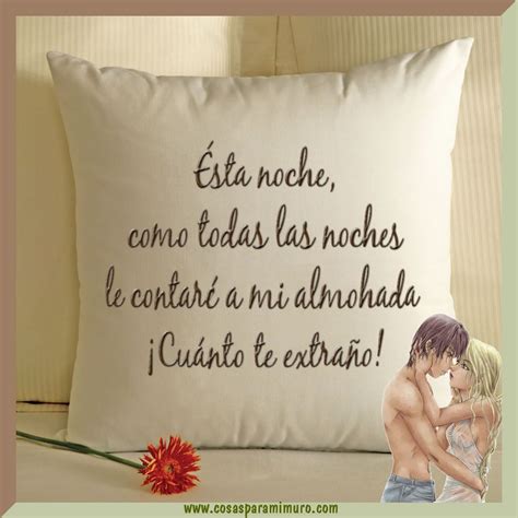 Todas Las Noches I Miss You Bed Pillows Happy Pinterest Frases