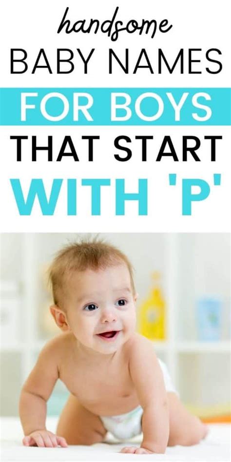 Baby Boy Names That Start With P Making Of Mom