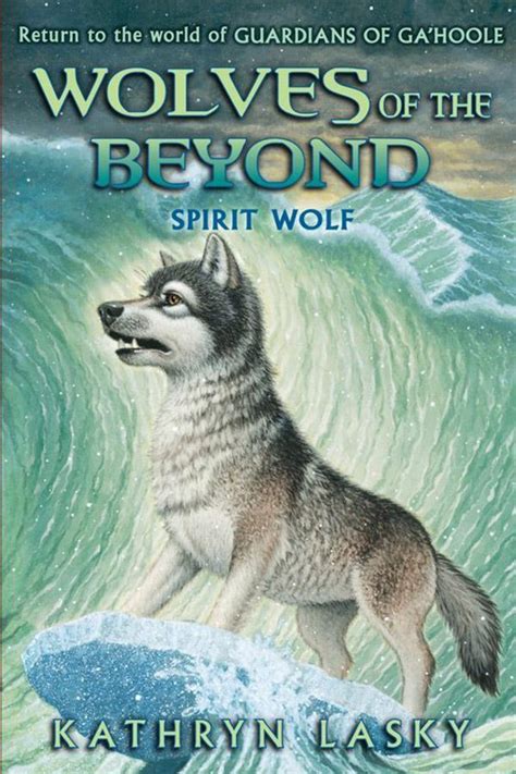 Spirit Wolf Book 5 By Kathryn Lasky Genre Fantasy