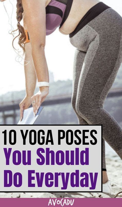 Yoga Poses You Should Do Every Day With Images Yoga For Beginners Easy Yoga Workouts