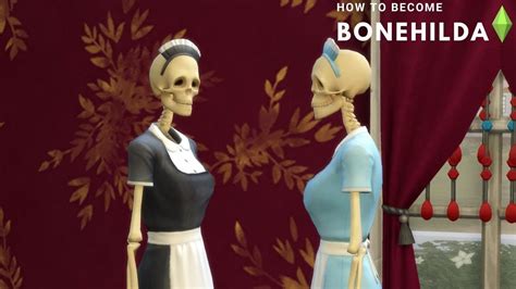 How To Become Bonehilda In The Sims 4 Canteatbread Youtube