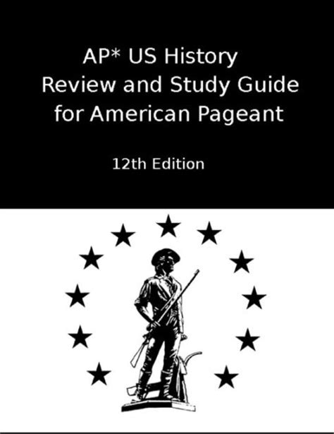 Ap Us History Review And Study Guide For American Pageant Twelfth