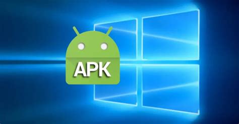 How To Open Apk Files On Windows Techlector