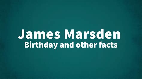 James Marsden Birthday And Other Facts