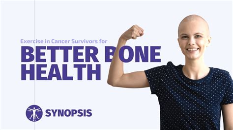 Better Bone Health In Cancer Survivors Synopsis Youtube