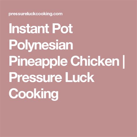Instant Pot Polynesian Pineapple Chicken | Instant pot, Pineapple upside down, Upside down cake