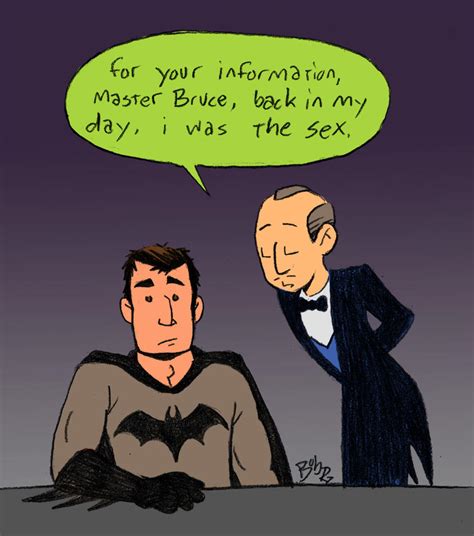 Alfred Is The Sex By Bob Rz On Deviantart