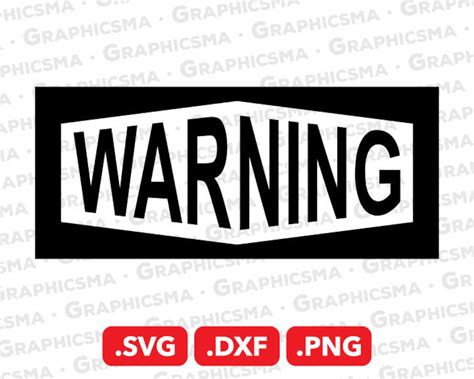 Warning Sign Svg File Warning Sign Dxf Warning Sign Png Warning