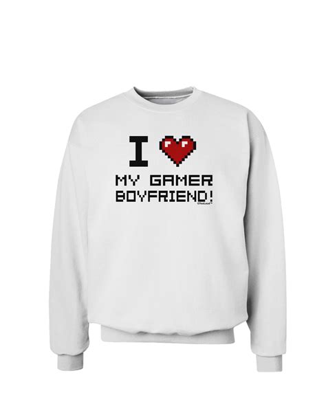 I Heart My Gamer Boyfriend Sweatshirt Boyfriend Sweatshirts
