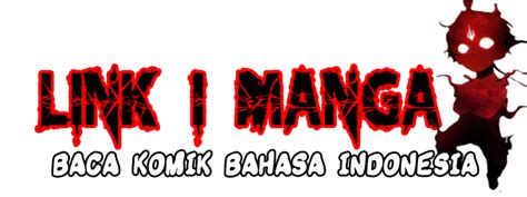 Baca manga manhwa manhua komik berbahasa indonesia lengkap dan download dalam bentuk pdf rar lewat google drive atau mega. About - Link I Manga