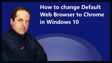 This article explains how to change your default browser, which is likely microsoft edge, on a windows pc. How to change Default Web Browser to Chrome in Windows 10 - YouTube