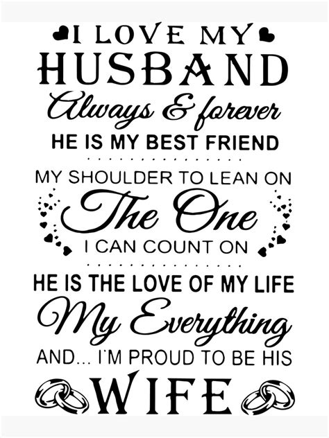 I Love My Husband Always And Forever He Is My Best Friend My Shoulder To Lean On The One I Can
