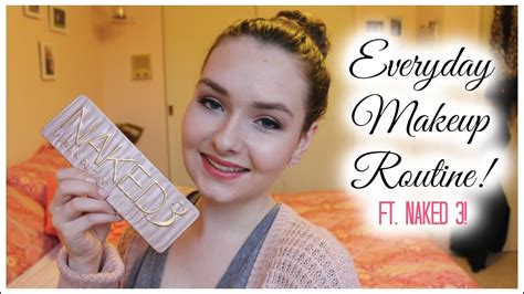 Everyday Makeup Routine Ft Naked Youtube