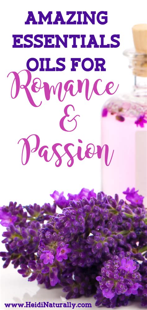 How To Use Essential Oils For Romance And Passion Essential Oils For Massage Passion Essential