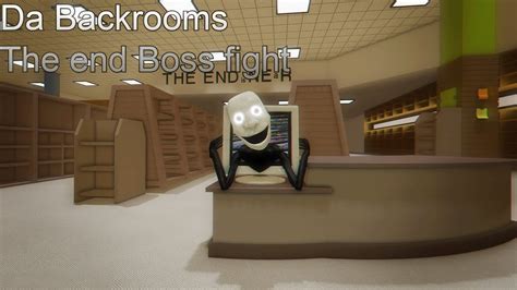 Da Backrooms The End Level Boss Fight Youtube
