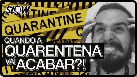 Lyrics for quarentena by gerilson insrael. Quando a QUARENTENA vai ACABAR?!? | Canal do Slow 87 #FiqueEmCasa - YouTube