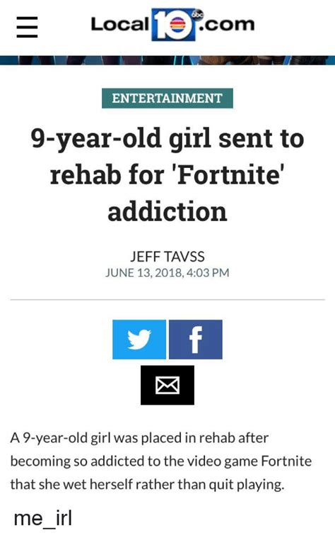 Localofcom Entertainment 9 Year Old Girl Sent To Rehab For Fortnite