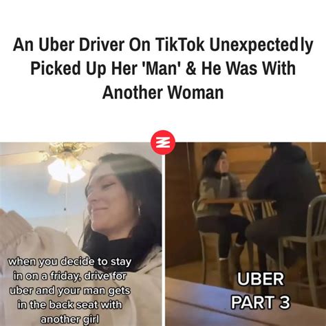 An Uber Driver On TikTok Unexpectedly Picked Up Her Man He Was With Another Woman In