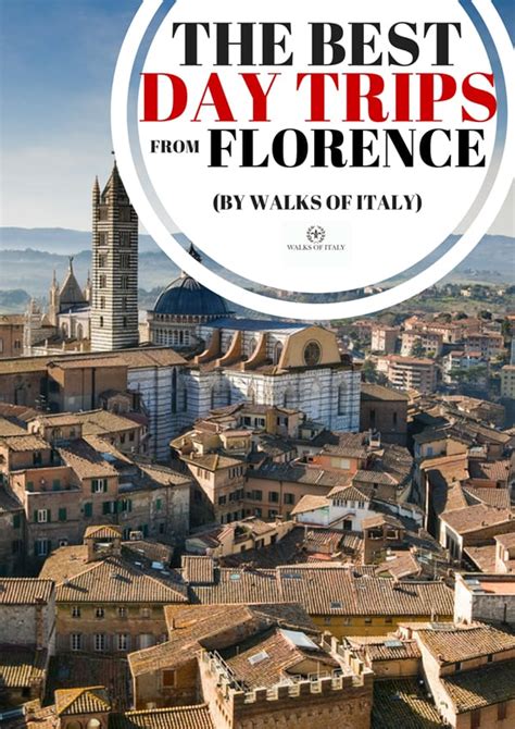 The Best Day Trips From Florence Walks Of Italy Blog