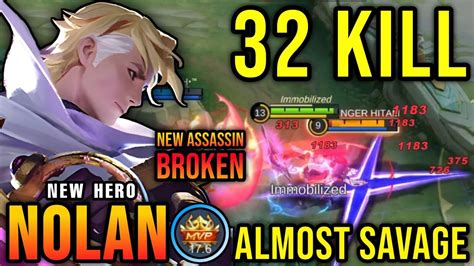 32 Kills Maniac New Hero Nolan Mobile Legends New Broken Assassin