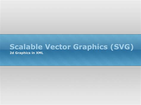 Scalable Vector Graphics Svg