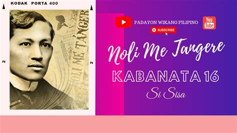 Noli Me Tangere Kabanata 16 Si Sisa Padayon Wikang Filipino