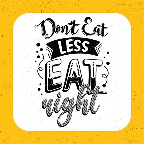 Dont Eat Less Eat Right Typography Motivational Quotes 26757347